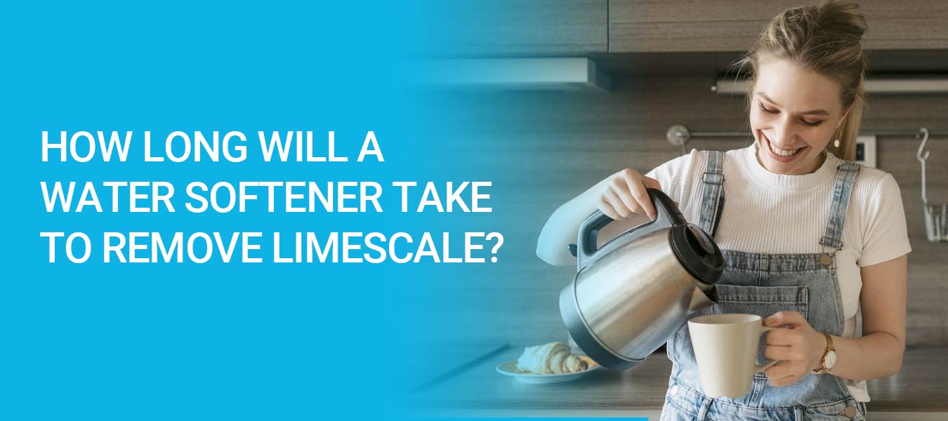 How long will water softener take to remove existing limescale?