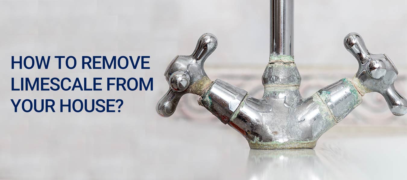 How to Remove Limescale from House? DIY or Water Softener?