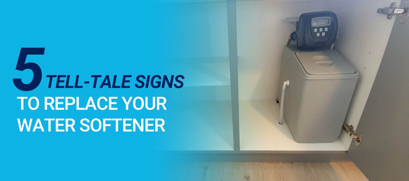 5 Tell-Tale Signs It’s Time to Replace Your Water Softener